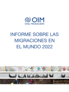 Informe sobre las migraciones en el mundo 2022