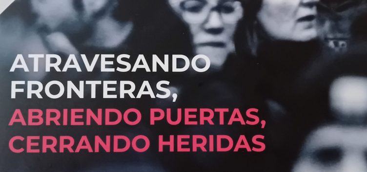 ‘Atravesando fronteras, abriendo puertas, cerrando heridas’